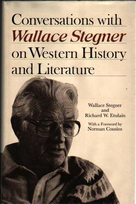 Conversations With Wallace Stegner On Western History And Literature