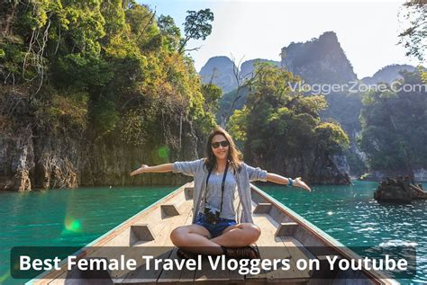 Best Female Travel Vloggers On Youtube Usa 2024 Vlogger Zone