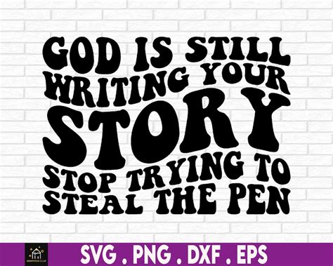 God Is Still Writing Your Story Svg Funny Christian Svg Women Of The