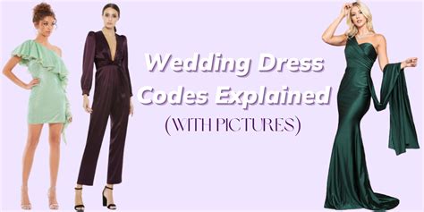 Wedding Dress Codes Explained With Pictures