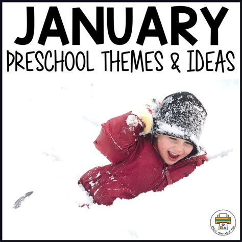 January Preschool Themes And Ideas