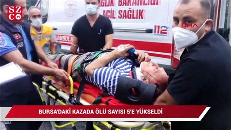 Bursa daki trafik kazasında ölü sayısı 5 e yükseldi Dailymotion Video