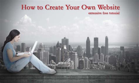 Bring your brilliant ideas to life easy! How to Create Your Own Website: Free Step by Step Guide ...
