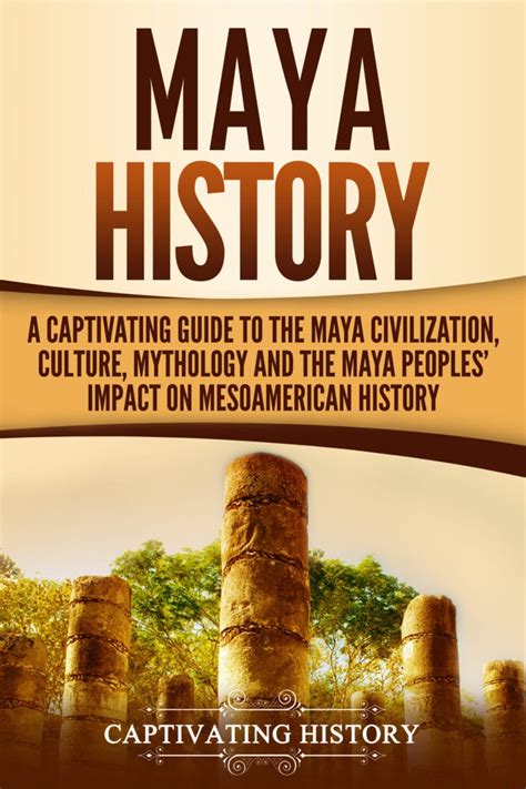 Maya History Captivating History