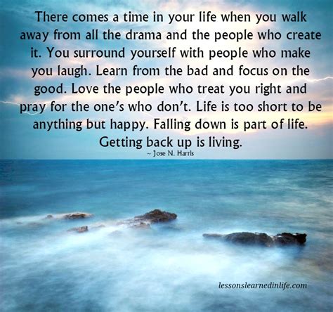 Even if there comes a time when you do not hear my voice, do not give up. Lessons Learned in LifeWalk away from drama. - Lessons ...