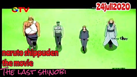 Naruto Shippuden The Movie The Last Shinobi Global Tv