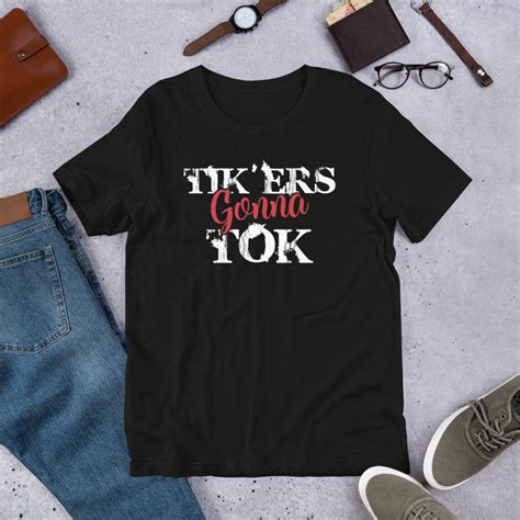 Tikers Gonna Tok Funny Social Quote Meme Short Sleeve Etsy