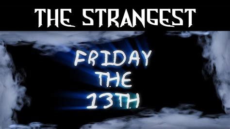 Friday The 13th 13 Bad Luck Superstitions Youtube