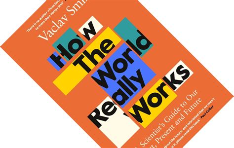 Book Review How The World Really Works A Scientists Guide To Our