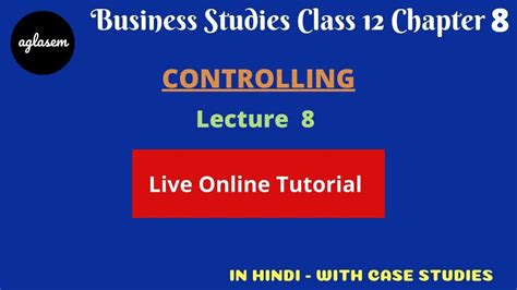 Controlling Business Studies Class 12th Live Tutorial Youtube