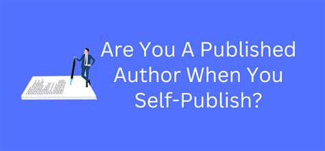 Are You A Published Author If You Self Publish