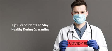 Covid 19 5 Tips For Students To Stay Healthy And Safe During Quarantine
