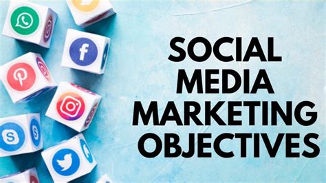 social media marketing objectives 5 objectives of social marketing