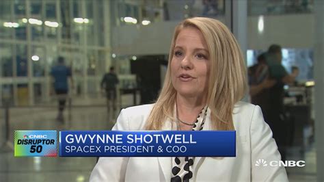 In my nearly 20 years at spacex, i have. CNBC speaks to SpaceX president Gwynne Shotwell