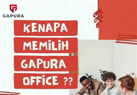mengapa harus memilih coworking space di gapura office gapura office