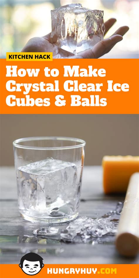 How To Make Crystal Clear Ice Cubes And Balls Hungry Huy