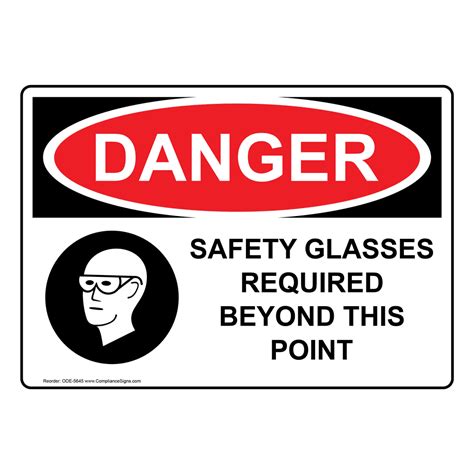 osha danger safety glasses required beyond this point sign ode 5645