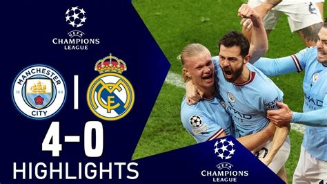 Manchester City Vs Real Madrid 4 0 All Goals And Extended Highlights Uefa Champions League 2023