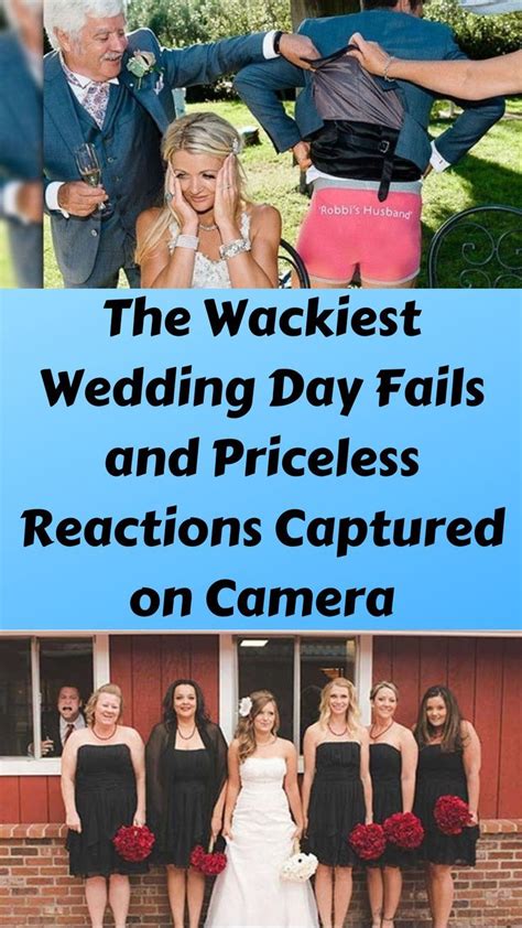 The Wackiest Wedding Day Fails And Priceless Reactions Captured On Camera In 2022 Wedding
