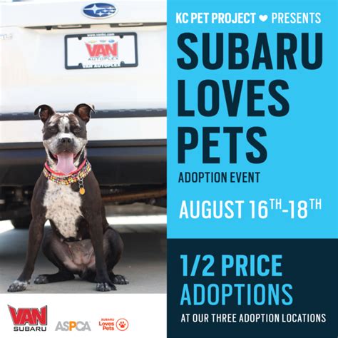 Subaru Loves Pets Adoption Event This Weekend Kc Pet Project