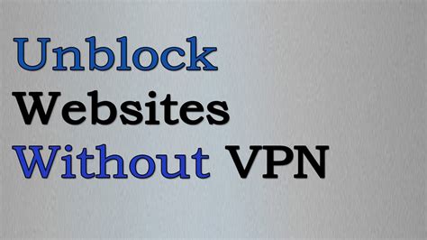 Unblock Blocked Website Without Using Vpn Software Youtube