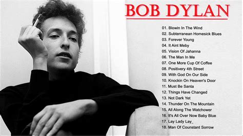 Best Of Bob Dylan Greatest Hits Full Album Best Songs Of Bob Dylan