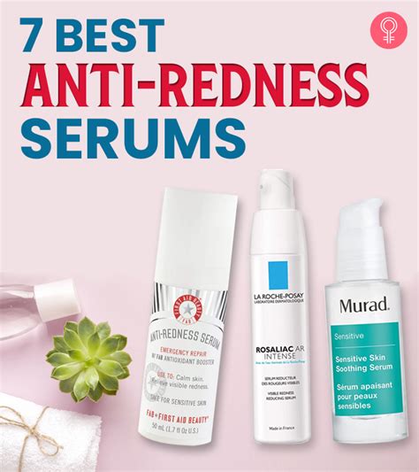 7 best anti redness serums that help to heal your skin