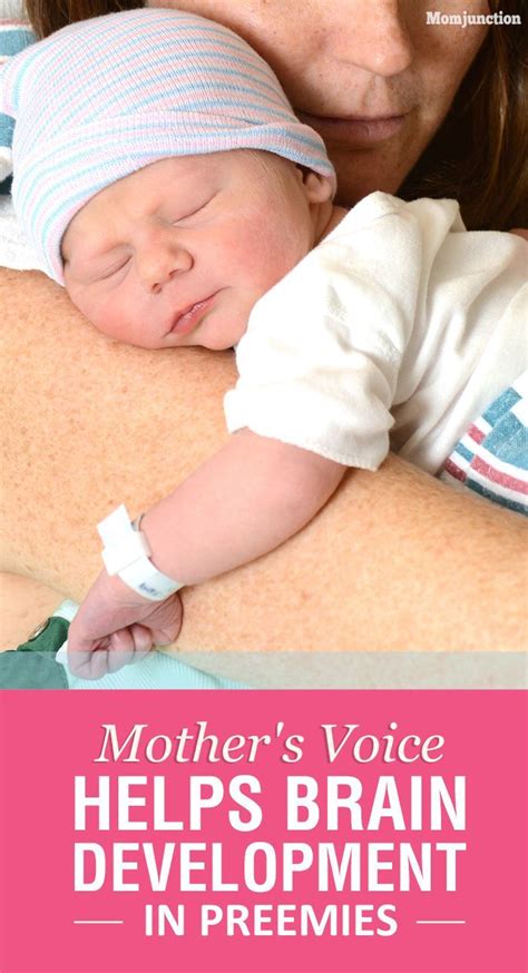 Mothers Voice Helps Brain Development In Preemies Momjunction Preemie Development Preemie