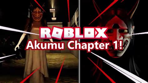 Roblox Akumu Is Super Intense Akumu Chapter 1 Youtube