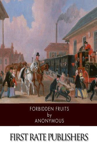 forbidden fruits a classic victorian erotic novel anonymous 9781507585481 abebooks