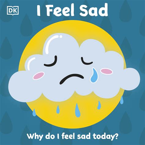 First Emotions I Feel Sad By Dk Penguin Books Australia