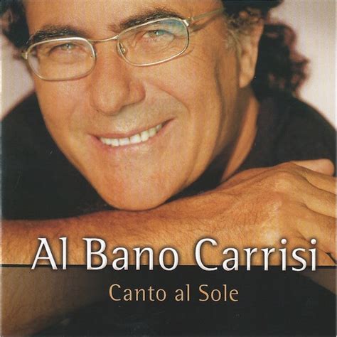 Al Bano Carrisi Canto Al Sole Релизы Discogs