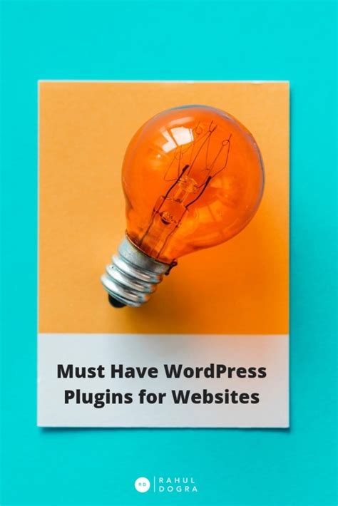 Must Have Wordpress Plugins For Websites Rahul Dogra