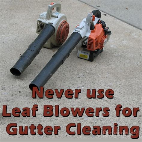 Never Use Leaf Blowers For Gutter Cleaning Grayson S Gutter Cleaning Melbourne