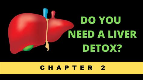 Chapter 2 Who Needs A Liver Detox Liver Health Shapeefy Youtube