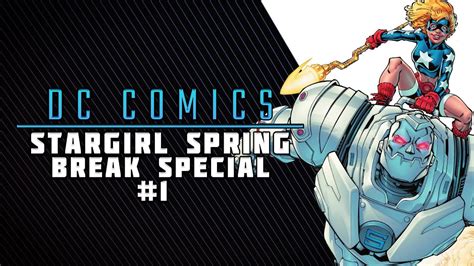 The Seven Soldiers Of Victory Return Stargirl Spring Break Special 1 Review And Storytime