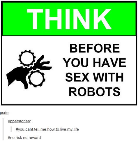 Think Before You Have Sex With Robots Do Not Fist Android Girls