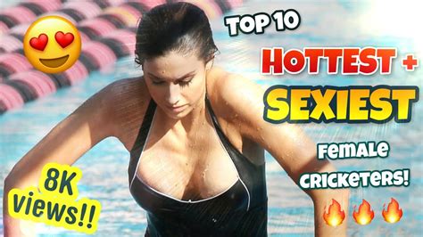top 10 hottest and sexiest female cricketers youtube