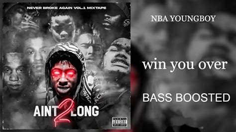 Nba Youngboy Win You Over Bass Boosted Youtube