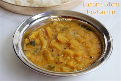 Vazhaithandu Kuzhambu Banana Stem Kuzhambu Sandhyas Recipes