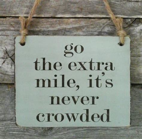 Go The Extra Mile Inspirational Sign Motivational Sign Work