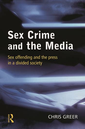 Sex Crime And The Media 1st Edition Chris Greer Routledge Book