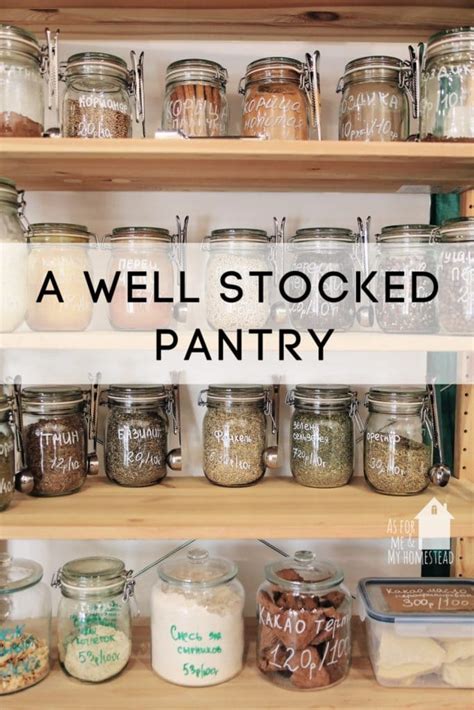 A Well Stocked Pantry As For Me And My Homestead