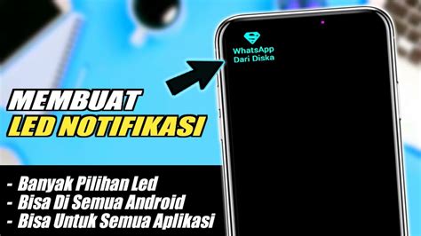 Cara Membuat Led Notifikasi Di Atas Layar Untuk Semua HP Android