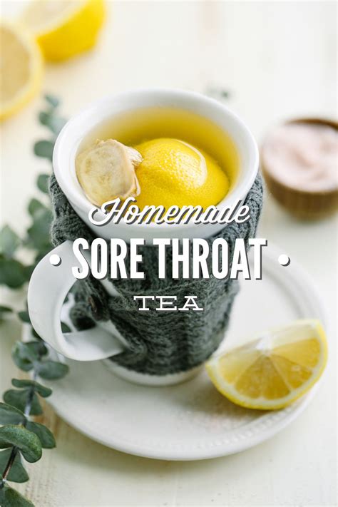 Honey Lemon Ginger Tea For A Sore Throat Recipe Sore Throat Tea