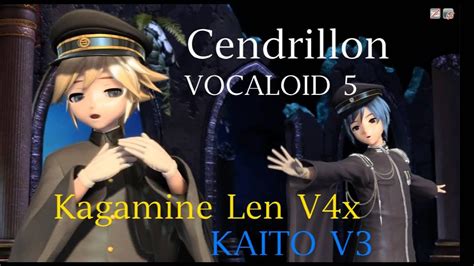 Vocaloid 5 Cendrillon Kagamine Len V4x Kaito V3 Youtube