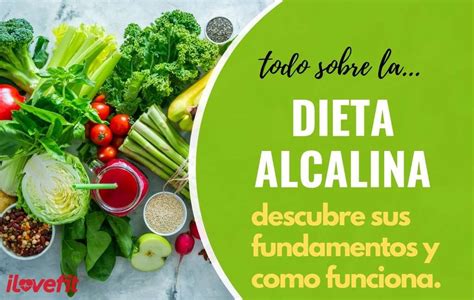 Dieta Alcalina Alimentos Básicos Y Ácidos Ilovefit