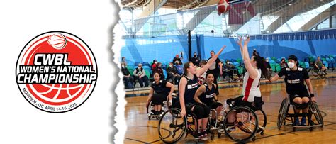2023 Cwbl Womens National Championship Wheelchair Basketball Canada