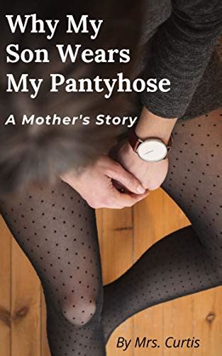 Jp Why My Son Wears My Pantyhose A Mothers Story English