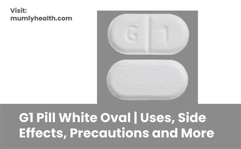 G Pill White Oval Uses Interactions Dosage And More